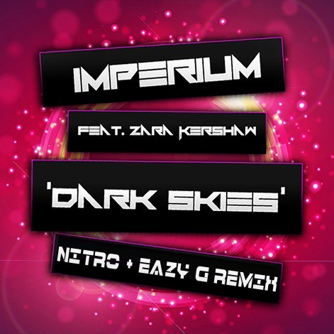 Dark Skies - Nitro & Eazy G Remix