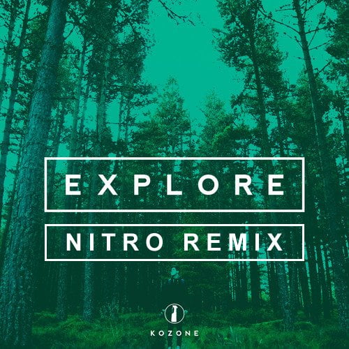 Explore - Nitro Remix