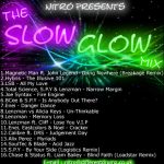 The Slow Glow Mix - Mr Nitro