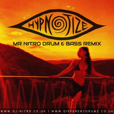 Saïna - Hypnotize (Mr Nitro Drum & Bass Remix)