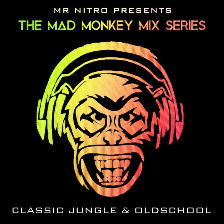 Mr Nitro's Mad Monkey Mix Series - Classic Jungle & Oldschool