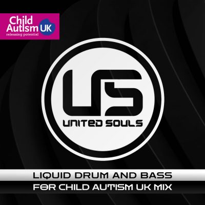 United Souls - Liquid Drum & Bass for Child Autism UK Mix